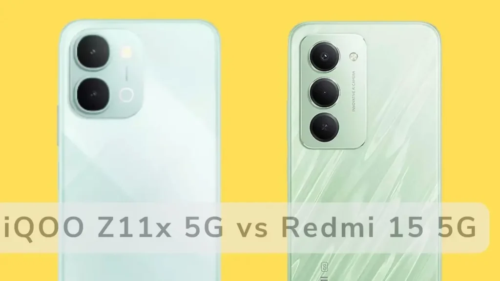 iQOO Z11x 5G vs Redmi 15 5G comparison